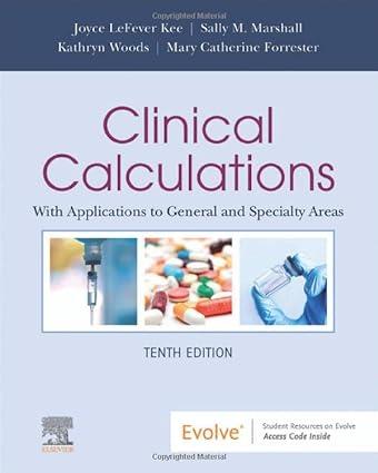 clinical calculations with applications to general and specialty areas 10th edition joyce lefever kee, sally