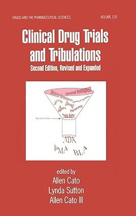 clinical drug trials and tribulations 2nd edition allen cato, allen sutton, allen cato iii 0824703146,