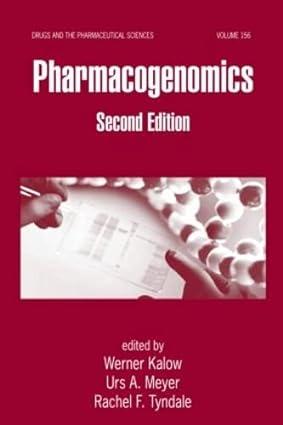 pharmacogenomics 2nd edition werner kalow, urs b. meyer, rachel f. tyndale 1574448781, 978-1574448788