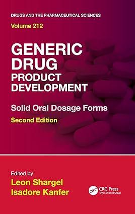 generic drug product development solid oral dosage forms volume 212 2nd edition leon shargel, isadore kanfer