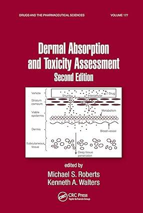 dermal absorption and toxicity assessment 2nd edition michael s. roberts 0849375916, 978-0849375910