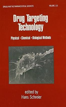 drug targeting technology physical chemical biological methods 1st edition hans schreier 0824705807,