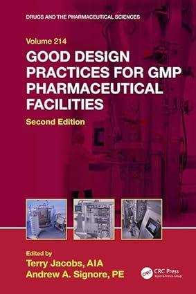 good design practices for gmp pharmaceutical facilities 2nd edition terry jacobs, andrew a. signore