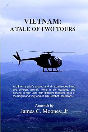 vietnam a tale of two tours 1st edition james c mooney jr 172417567x, 978-1724175670