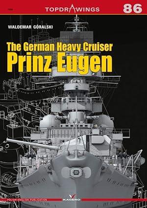 the german heavy cruiser prinz eugen 1st edition waldemar góralski 8366148734, 978-8366148734