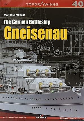 the german battleship gneisenau 1st edition mariusz motyka 8365437295, 978-8365437297