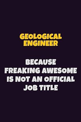 geological engineer because freaking awesome is not an official job title 1st edition emma loren 1705665365,
