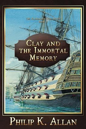 clay and the immortal memory 1st edition philip k. allan b0c1hvlg9h, 979-8391106968