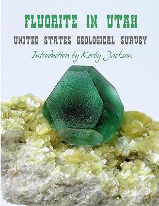 fluorite in utah 1st edition united states department of geological survey, kerby jackson 1499590024,