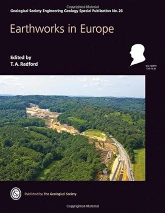 gsl engineering geology special publication 26 earthworks in europe 1st edition t a radford 1862393524,