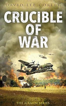 crucible of war 1st edition david lee corley 195953422x, 978-1959534228
