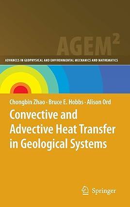 convective and advective heat transfer in geological systems 2008 edition chongbin zhao, bruce e. hobbs,