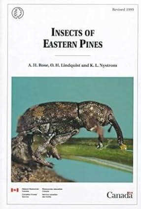 insects of eastern pines 1st edition o. h. lindquist, a. h. rose, k. l. nystrom, canadian forest service