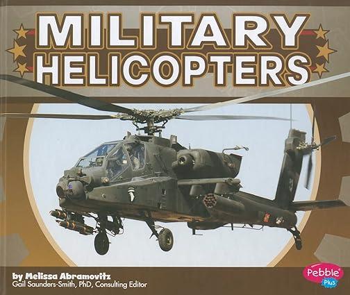 military helicopters 1st edition melissa abramovitz 1429675748, 978-1429675741