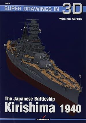 the japanese battleship kirishima 1940 1st edition waldemar góralski 8366148599, 978-8366148598