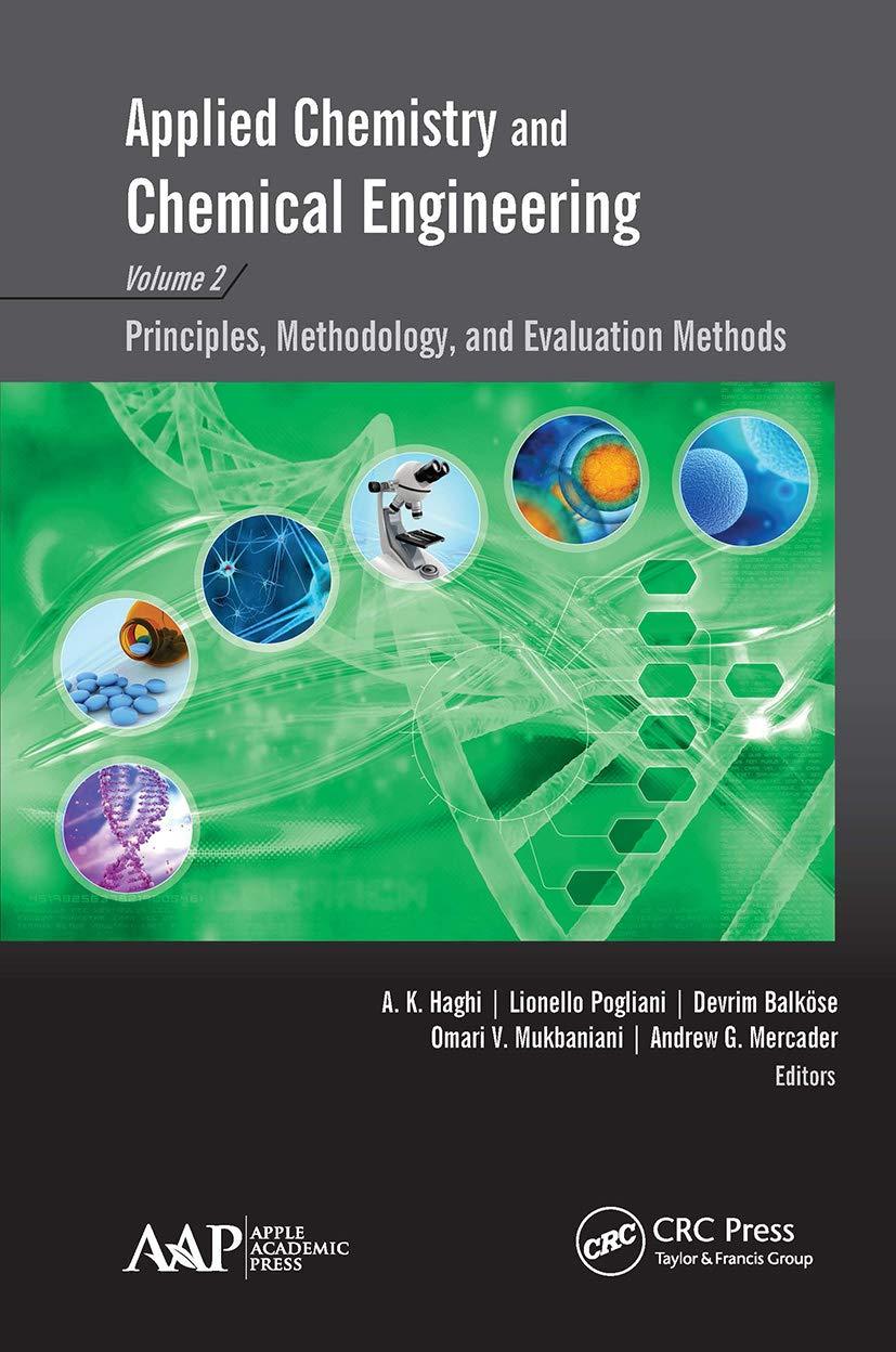 applied chemistry and chemical engineering volume 2 1st edition a. k. haghi, lionello pogliani, devrim