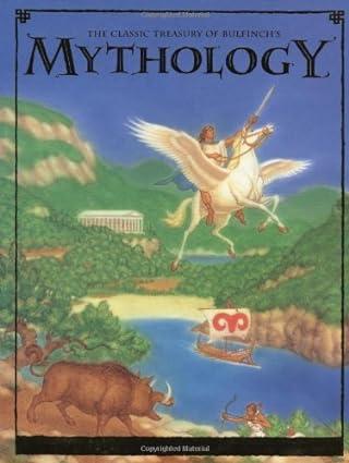 the classic treasury of bulfinchs mythology 1st edition thomas bulfinch, giles greenfield 0762419008,