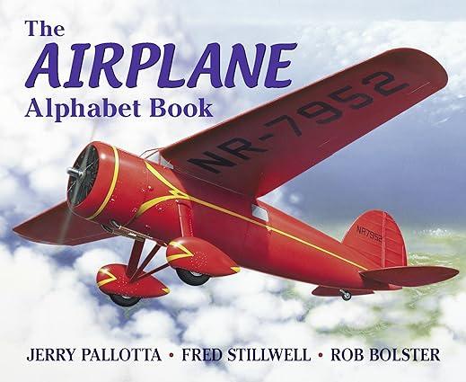 the airplane alphabet book 1st edition jerry pallotta, fred stillwell, rob bolster 088106906x, 978-0881069068