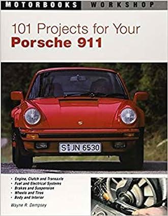 101 projects for your porsche 911 1st edition wayne r. dempsey 0760308535, 978-0760308530
