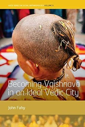 becoming vaishnava in an ideal vedic city 1st edition john fahy 178920609x, 978-1789206098