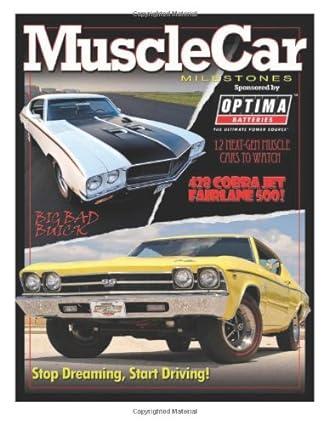 muscle car milestones autotrader classics muscle car milestones 1st edition brian medford 1484905296,