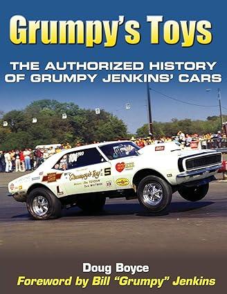grumpys toys the authorized history of grumpy jenkins cars 1st edition doug boyce 1613252994, 978-1613252994