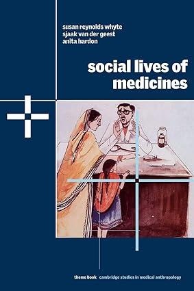 social lives of medicines 1st edition susan reynolds whyte, sjaak van der geest, anita hardon 0521804698,
