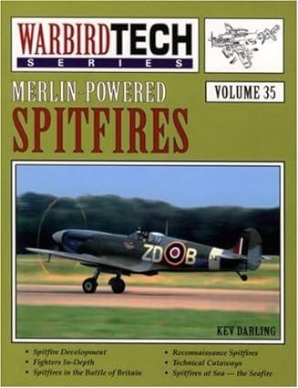 merlin powered spitfires warbird tech volume 35 1st edition kev darling 1580070574, 978-1580070577