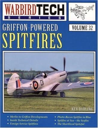 griffon powered spitfires warbird tech volume 32 1st edition kev darling 1580070450, 978-1580070454