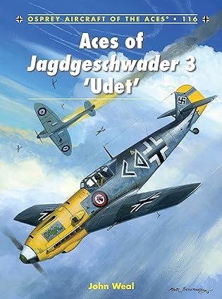 aces of jagdgeschwader 3 udet 1st edition john weal 1780962983, 978-1780962986