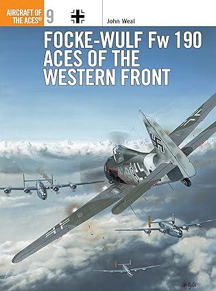 focke wulf fw 190 aces of the western front 1st edition john weal 1855325950, 978-1855325951