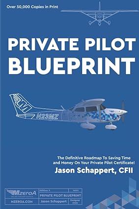 private pilot blueprint 1st edition jason schappert, jason schappert b0b5kq4b88, 979-8985397024