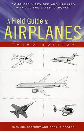 a field guide to airplanes 3rd edition m. r. montgomery, gerald l. foster 0618411275, 978-0618411276
