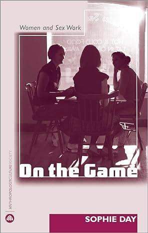 on the game women and sex work 1st edition sophie day 0745317596, 978-0745317595