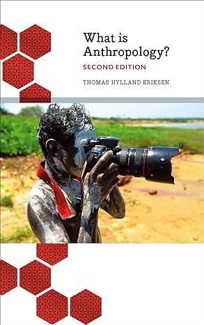 what is anthropology 2nd edition thomas hylland eriksen 0745399665, 978-0745399669