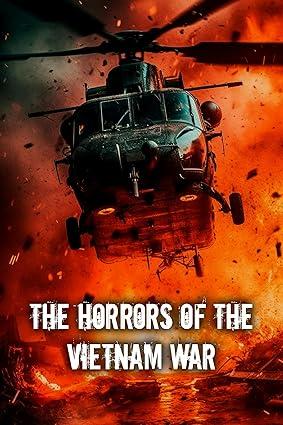 the horrors of the vietnam war 1st edition edgar descombes b0ch24kplt, 979-8859631681