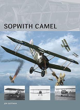 sopwith camel 1st edition jon guttman, simon smith 1780961766, 978-1780961767