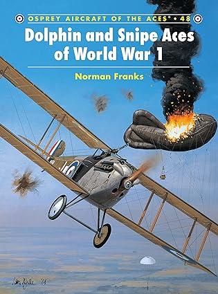 dolphin and snipe aces of world war 1 1st edition norman franks, harry dempsey 1841763179, 978-1841763170