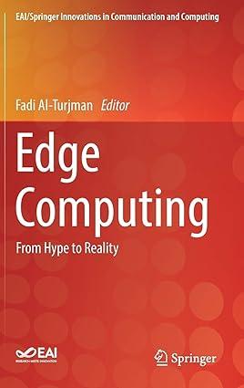 edge computing from hype to reality 1st edition al-turjman 3319990608, 978-3319990606