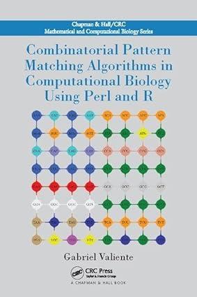 combinatorial pattern matching algorithms in computational biology using perl and r 1st edition gabriel
