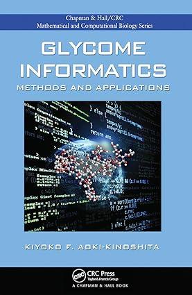 glycome informatics methods and applications 1st edition kiyoko f. aoki-kinoshita 036745243x, 978-0367452438