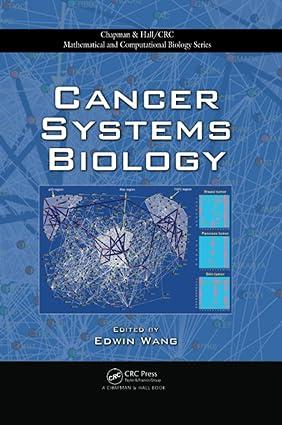 cancer systems biology 1st edition edwin wang 1138113298, 978-1138113299