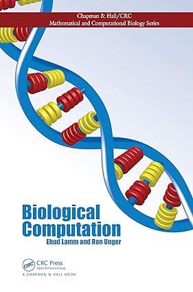 biological computation 1st edition ehud lamm, ron unger 1420087959, 978-1420087956