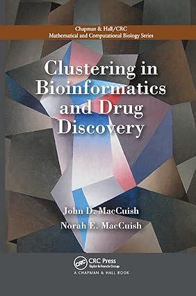 clustering in bioinformatics and drug discovery 1st edition john david maccuish, norah e. maccuish