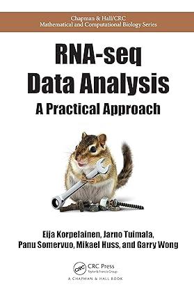rna seq data analysis a practical approach 1st edition eija korpelainen, jarno tuimala, panu somervuo, mikael