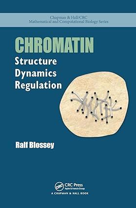 chromatin structure dynamics regulation 1st edition ralf blossey 1032241977, 978-1032241975