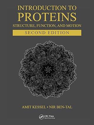 introduction to proteins structure function and motion 2nd edition amit kessel, nir ben-tal 1498747175,