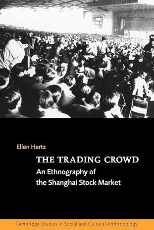 the trading crowd an ethnography of the shanghai stock market 1st edition ellen hertz 0521564972,