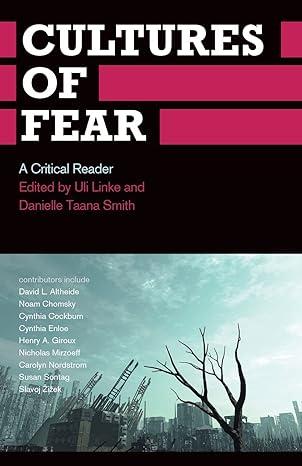 cultures of fear a critical reader 1st edition uli linke, danielle taana smith 0745329659, 978-0745329659