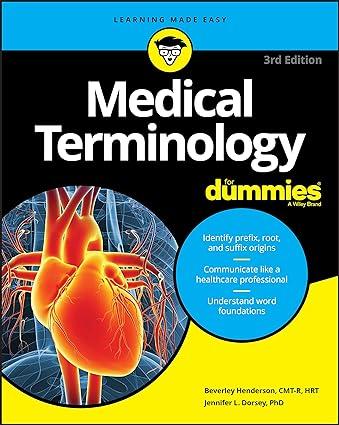 medical terminology for dummies 3rd edition beverley henderson, jennifer l. dorsey 1119625475, 978-1119625476